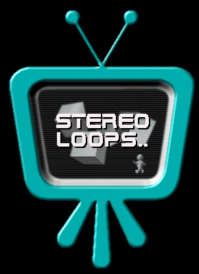  STEREO LOOPS